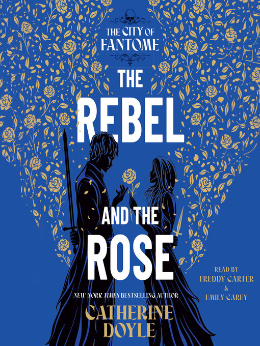 Title details for The Rebel and the Rose by Catherine Doyle - Available